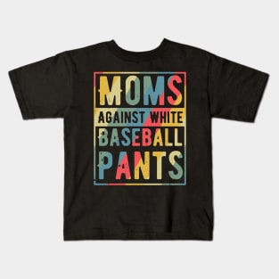 Funny Baseball Mom - Mom Against White Baseball Pants Kids T-Shirt